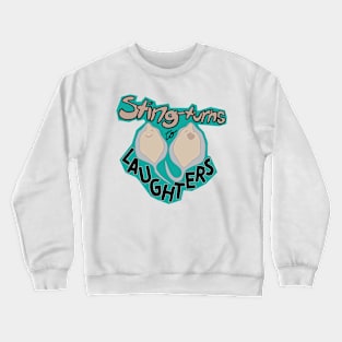 From Sting to Laughter Crewneck Sweatshirt
